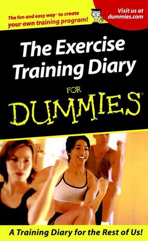 The Exercise Training Diary for Dummies de Allen St John