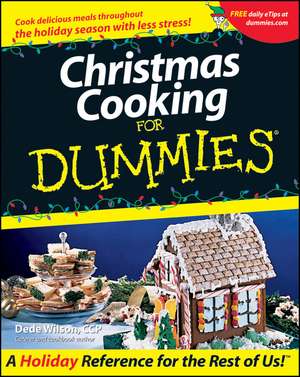 Christmas Cooking For Dummies de D. Wilson