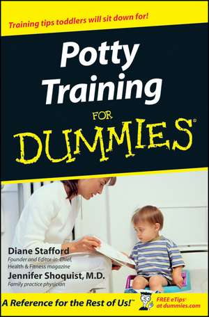 Potty Training For Dummies de D Stafford