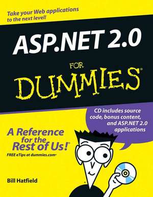 ASP.Net 2.0 for Dummies [With CDROM]: 2,000 Simple Recipes for Great Food de Bill Hatfield