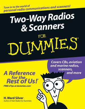 Two–Way Radios and Scanners for Dummies de HW Silver