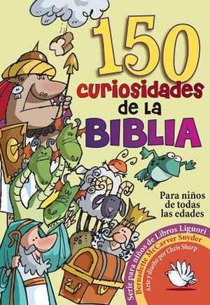 150 Curiosidades de La Biblia de Bernadette McCarver Snyder