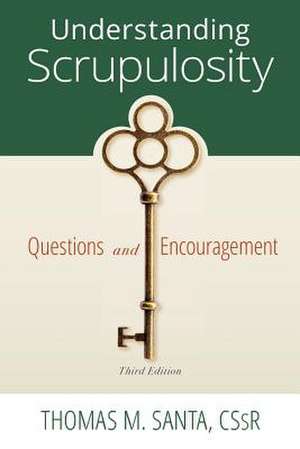 Understanding Scrupulosity de Thomas M. Santa