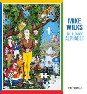 Mike Wilks 2018 Wall Calendar