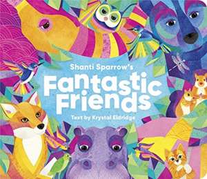 Shanti Sparrow Fantastic Friends de Krystal Eldridge