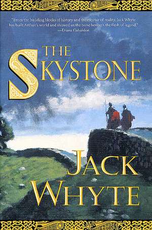 The Skystone de Jack Whyte