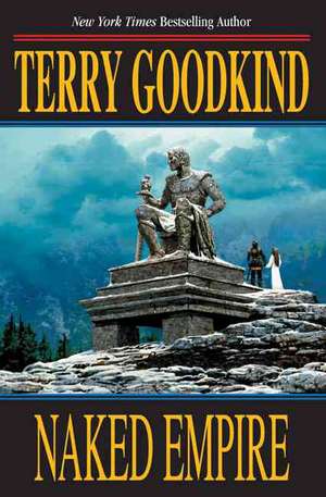 Naked Empire de Terry Goodkind