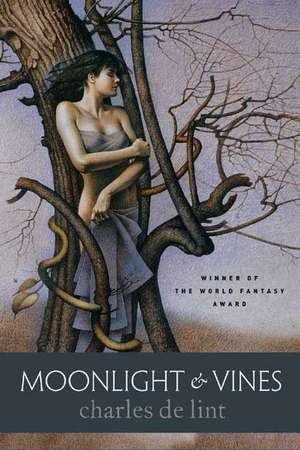 Moonlight and Vines de Charles de Lint