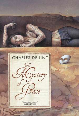 The Mystery of Grace de Charles de Lint