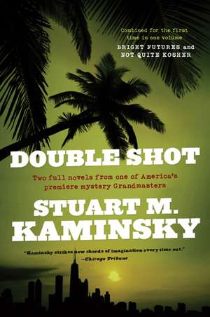 Double Shot de Stuart M. Kaminsky