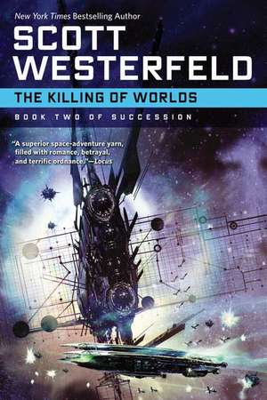 The Killing of Worlds de Scott Westerfeld