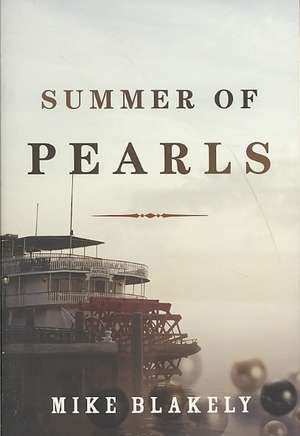 Summer of Pearls de Mike Blakely