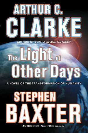 The Light of Other Days de Arthur C. Clarke