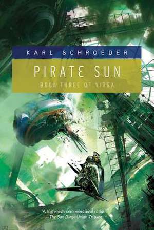 Pirate Sun de Karl Schroeder