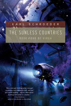 The Sunless Countries de Karl Schroeder