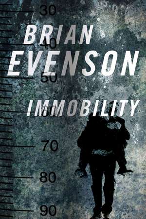 Immobility de Brian Evenson