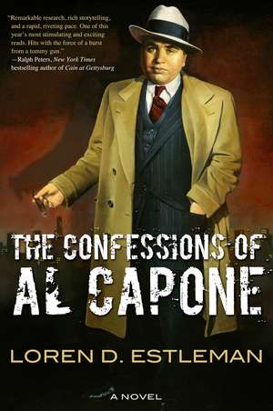 The Confessions of Al Capone de Loren D. Estleman