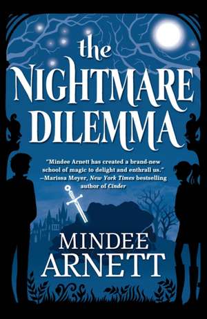 The Nightmare Dilemma de Mindee Arnett