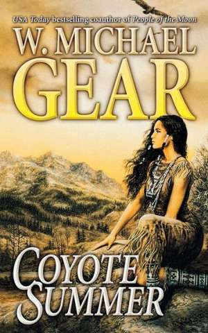 Coyote Summer de W Michael Gear