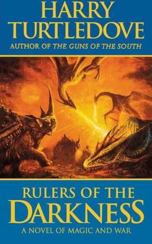 Rulers of the Darkness de Harry Turtledove