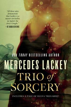 Trio of Sorcery de Mercedes Lackey