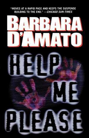 Help Me Please de Barbara D'Amato