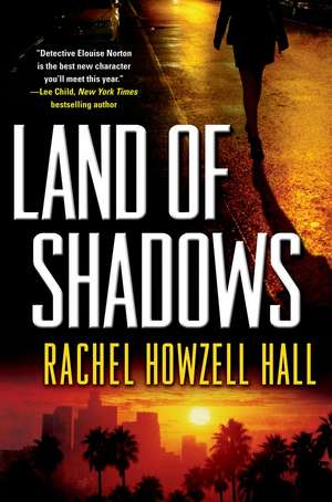 Land of Shadows de Rachel Howzell Hall