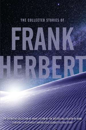 The Collected Stories of Frank Herbert de Frank Herbert