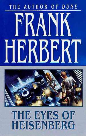 The Eyes of Heisenberg de Frank Herbert