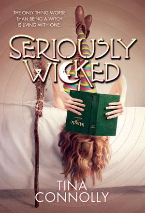 Seriously Wicked de Tina Connolly