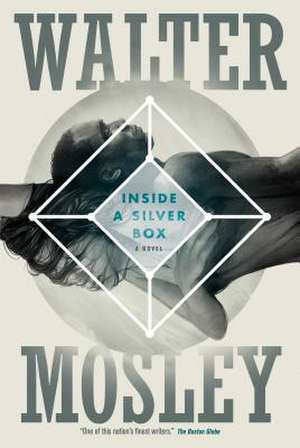 Inside a Silver Box de Walter Mosley