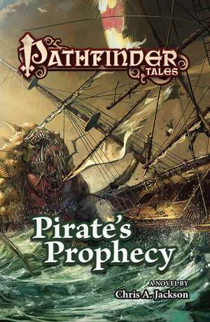 Pirate's Prophecy: The Chronicles of Promise Paen de Chris A. Jackson