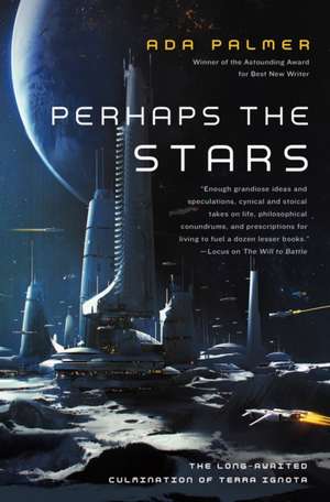 Perhaps the Stars de Ada Palmer