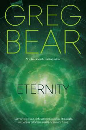 Eternity de Greg Bear