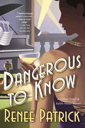 Dangerous to Know de Renee Patrick