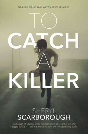 To Catch a Killer de Sheryl Scarborough