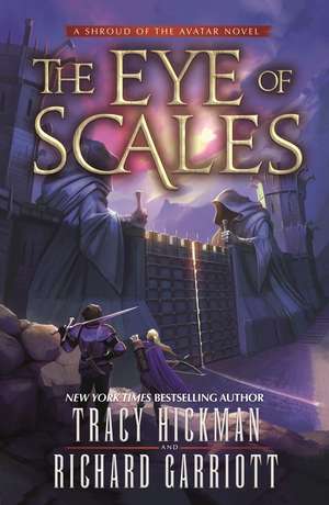 The Eye of Scales: A Shroud of the Avatar Novel de Tracy Hickman