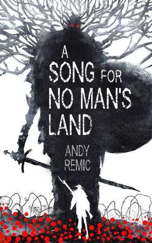 A Song for No Man's Land de Andy Remic