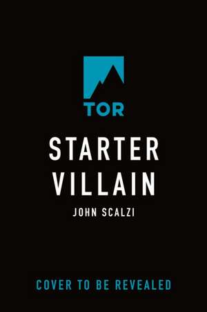 Starter Villain de John Scalzi