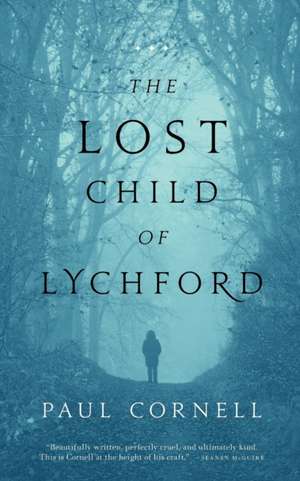 The Lost Child of Lychford de Paul Cornell