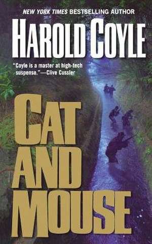 Cat and Mouse de Harold Coyle