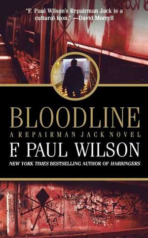 Bloodline de F. Paul Wilson