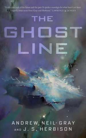 The Ghost Line de Andrew Neil Gray