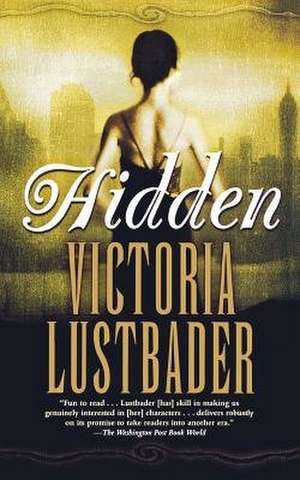 Hidden de Victoria Lustbader