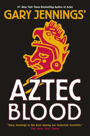 Aztec Blood de Gary Jennings