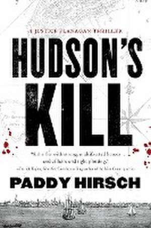 Hudson's Kill de Paddy Hirsch