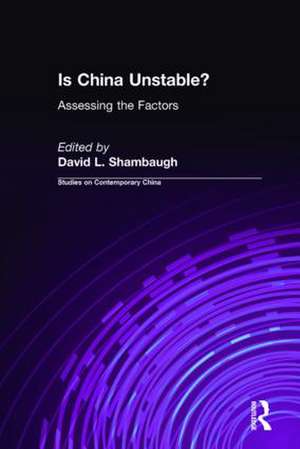 Is China Unstable?: Assessing the Factors de David L. Shambaugh