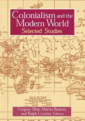 Colonialism and the Modern World de Gregory Blue