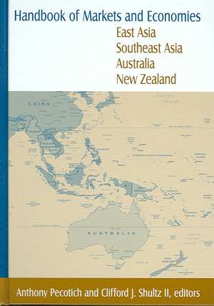 Handbook of Markets and Economies: East Asia, Southeast Asia, Australia, New Zealand: East Asia, Southeast Asia, Australia, New Zealand de Anthony Pecotich