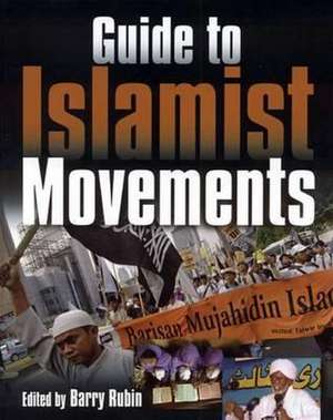 Guide to Islamist Movements de Barry M. Rubin